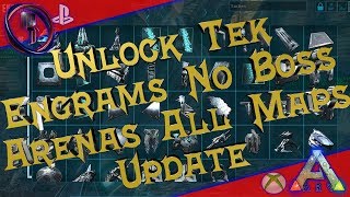 Unlock Tek Engrams No Boss Arenas All Maps Update [upl. by Nah]