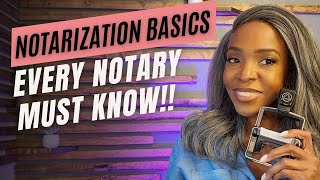 Notarization Basics Every Notary MUST Know [upl. by Zitella]