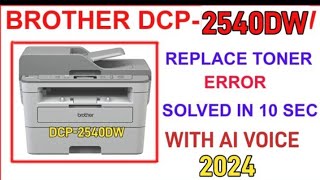 How to solve replace toner problem on Brother DCPL2540DW Printer [upl. by Neda134]