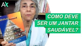 Como deve ser um jantar saudável [upl. by Theresa]