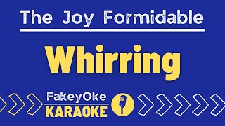 The Joy Formidable  Whirring Karaoke [upl. by Giesecke]