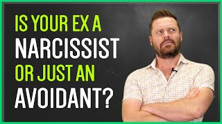 Is Your Ex TRULY Avoidant Or Just A Narcissist [upl. by Christy416]