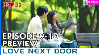 Love Next Door Episode 910 Preview  Seung Hyos hurt heart [upl. by Selma]