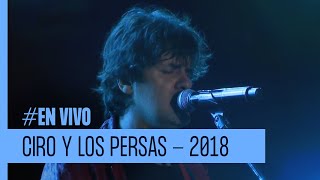 CIRO Y LOS PERSAS EN VIVO  Cosquín Rock 2018  EXCLUSIVO VORTERIX [upl. by Brick979]