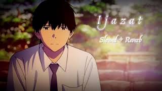 Ijazat 💔 Slowed Reverb Arijit Singh Sad Lofi Song [upl. by Adlesirhc]