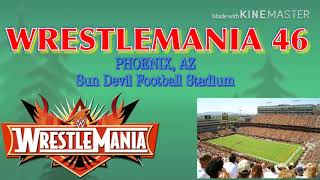 WWE WrestleMania Location Prediction 3750 [upl. by Denn472]