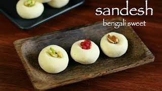 sandesh recipe  sandesh sweet  how to make bengali sweet sondesh recipe [upl. by Ytsim]