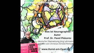 Was ist NeuroGraphik  von Prof Dr Pavel Piskarev [upl. by Noned]