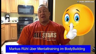 Markus Rühl über Mentaltraining im BodyBuilding [upl. by Norene]