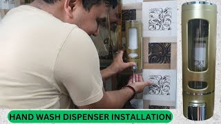 DISPENSER INSTALLATION  MULTI PURPOSE DISPENSER  HAND WASH DISPENSER [upl. by Fidelio]