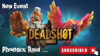 Deadshot Gaming is live Phoenix Raid gameplay Best deck [upl. by Mordecai]