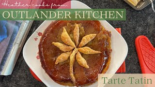 Tarte Tatin  Outlander Kitchen  EASY [upl. by Ellac]