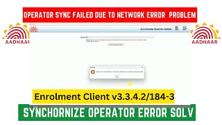 Solution for Aadhaar Operator sync failed due to clientServer error please try again [upl. by Notyap]