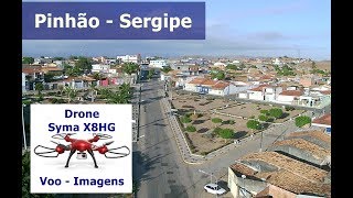 Imagens Pinhão Sergipe  Drone Syma X8HG [upl. by Alil622]