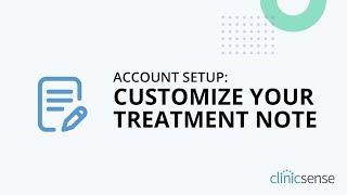 Step 8 Customize your treatment notes [upl. by Enajyram]