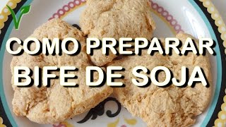 Como preparar bife de proteína de soja  bife vegano TUTORIAL por Fran Dutra [upl. by Yelrah]