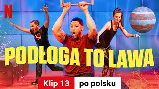 Podłoga to lawa Sezon 3 Klip 13  Zwiastun po polsku  Netflix [upl. by Ynnig733]