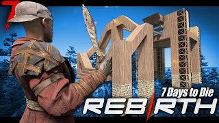 My first 7 Days in Rebirth  it was worse than I thought  7 Days to Die Ep1 [upl. by Annatsirhc]