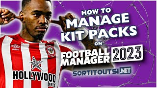 HOW TO MANAGE KIT PACKS  Football Manager 2023 Kitpack Installation Guide [upl. by Odnuges385]