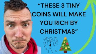 BUY THESE 3 COINS  RICH BY XMAS FOR REAL [upl. by Furr]