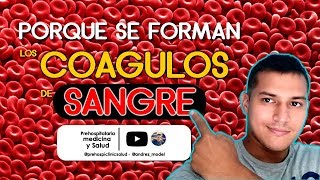 Porque SE FORMAN los COAGULOS en la SANGRE  SON TROMBOS O EMBOLOS [upl. by Silloc]