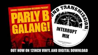 Parly B  Galang  full Interrupt mix [upl. by Klemperer]