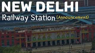 Live Indian Railway Announcement at New Delhi  Loud and Clear  Railway Station Sound [upl. by Mizuki]