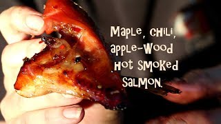 Maple chili applewood hot smoked salmon [upl. by Xirtaeb]