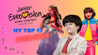 Junior Eurovision 2024  MY TOP 17 AFTER SHOW [upl. by Eolande]