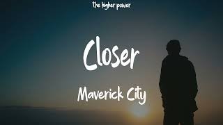 Maverick City ft Brandon Lake  Closer Lyrics  1 Hour [upl. by Nelle32]