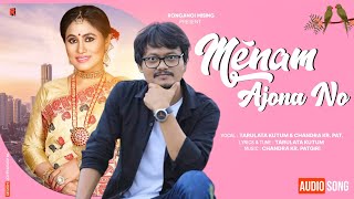 Ménam Ajona No  AUDIO SONG  Tarulata Kutum amp Chandra Kr Patgiri  Old Mising Romantic Song [upl. by Ralli]