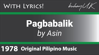 Pagbabalik  Asin with Lyrics OPM [upl. by Nnylarej]