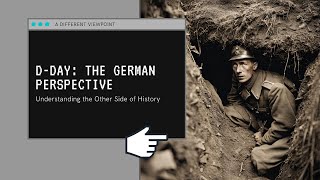 DDay The German Perspective – A Different View of the Normandy Invasion [upl. by Zolnay]