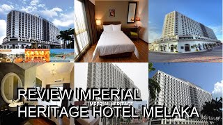 Review Imperial Heritage Hotel Melaka [upl. by Jacinta814]