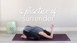 Practice Surrender  Vinyasa Yoga [upl. by Barna]