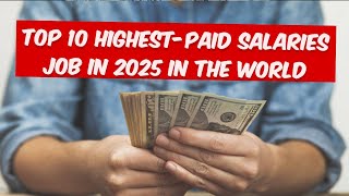 You Wont Believe The Latest From Top 10 highest paid salaries in 2025 in the World [upl. by Aisined]