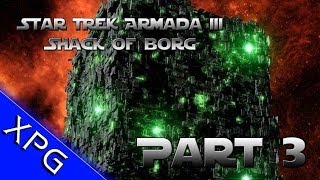 Star Trek Armada III  CaptainShack Plays as the Borg EP3 [upl. by Araas]