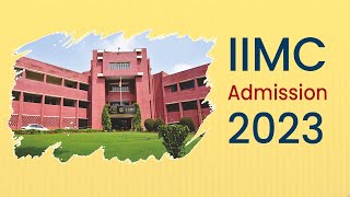 IIMC ADMISSIONS 2023  COURSES OFFERED  ELIGIBILITY CRITERIA  ALL DETAILS  FACILITIES [upl. by Ayanat645]