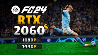 RTX 2060 Super  EA Sports FC 24  1080p amp 1440p [upl. by Dorian]