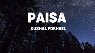 Paisa  Kaushal Pokhrel  slowed  reverb   Seven hundred fifty ft  SOULOUTLOFIS [upl. by Aistek]