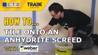 How To Tile Onto An Anhydrite Screed [upl. by Penland]