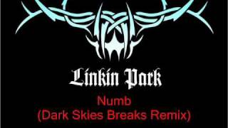 Linkin Park  Numb Dark Skies Breaks Remixwmv [upl. by Nylia]