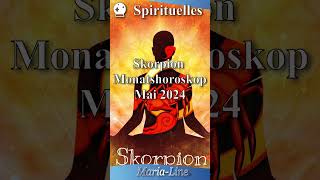 Skorpion SPIRITUALITÄT ✨ Horoskop Mai 2024 [upl. by Yvor985]