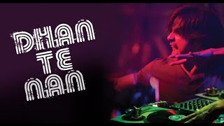 Dhan Te Nan  KAMINEY Downtempo Remix Lyric Video [upl. by Clawson]