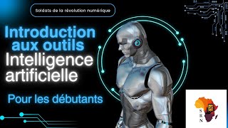 introduction aux outils dIA pour les débutants [upl. by Varian]