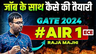 GATE 2024 Result OUT  🔥  Job के साथ कैसे की तैयारी  Meet Raja Majhi  GATE 2024 AIR 1 🤩 [upl. by Eirased]