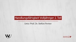 PernerSpitzerKodek  Abschnitt 13  Handlungsfähigkeit Volljähriger 2 Teil [upl. by Wilda814]