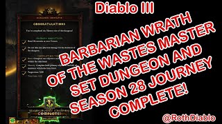 Diablo III 28 Barbarian Wrath of the Wastes Master Set Dungeon and Season 28 Journey Complete [upl. by Lindemann]