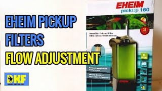 Eheim Pickup Filters flow adjustment [upl. by Eerot]