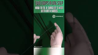 Two Loops in One Step Double Surgeons Knot science shorts suture training doctor [upl. by Htebilil]